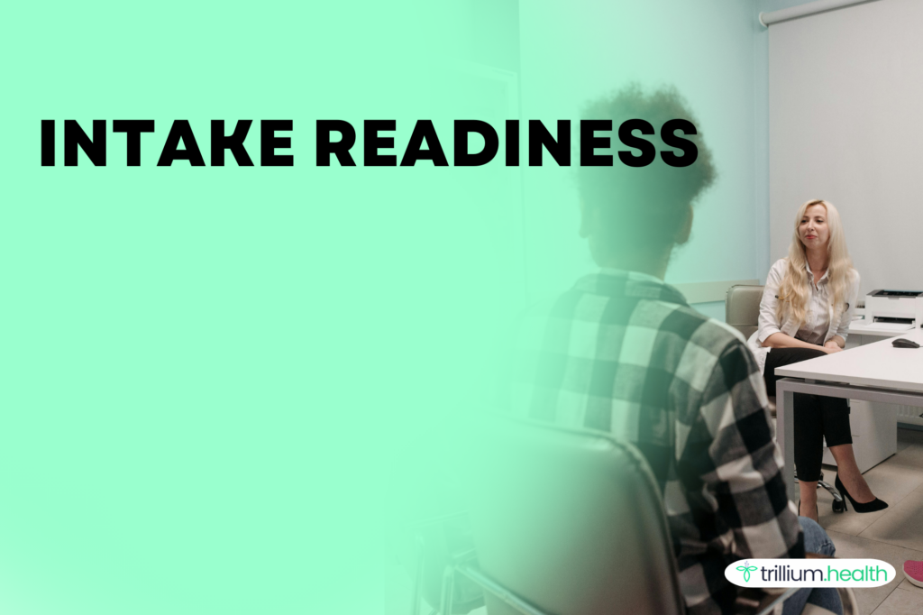 Intake readiness