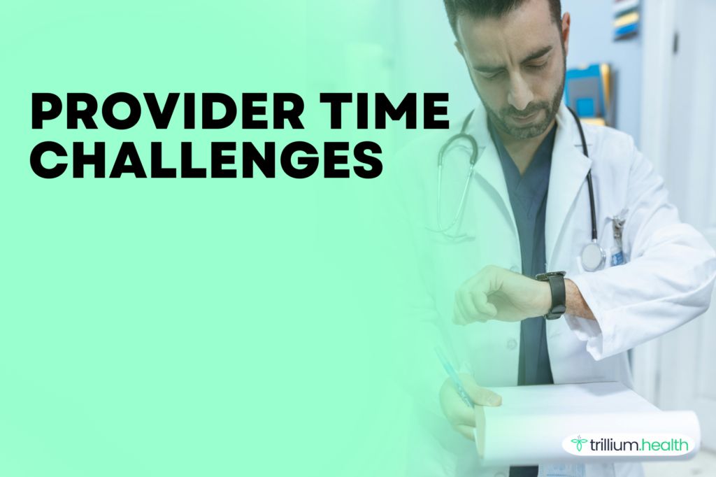 Providers time challenges