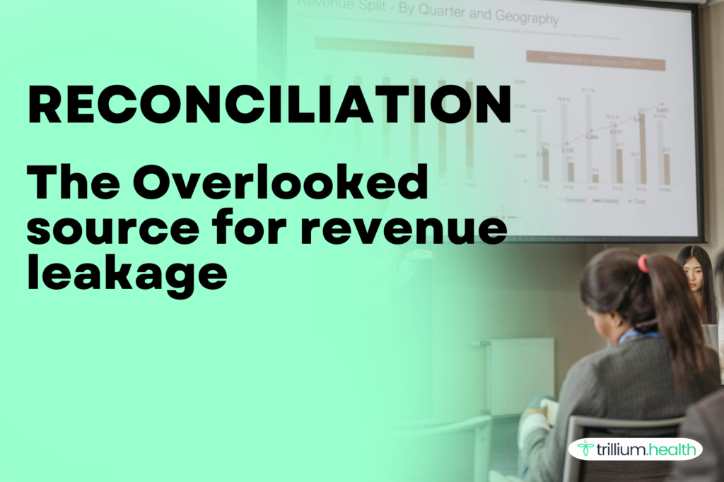 Reconciliation is one of the overlooked source for revenue leakage.