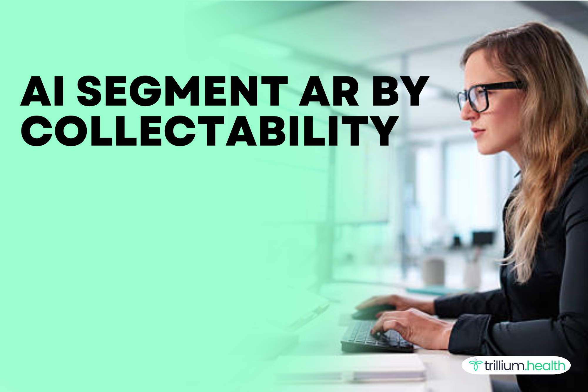 How Does AI Segment AR by Collectability Instead of Just Days Outstanding?