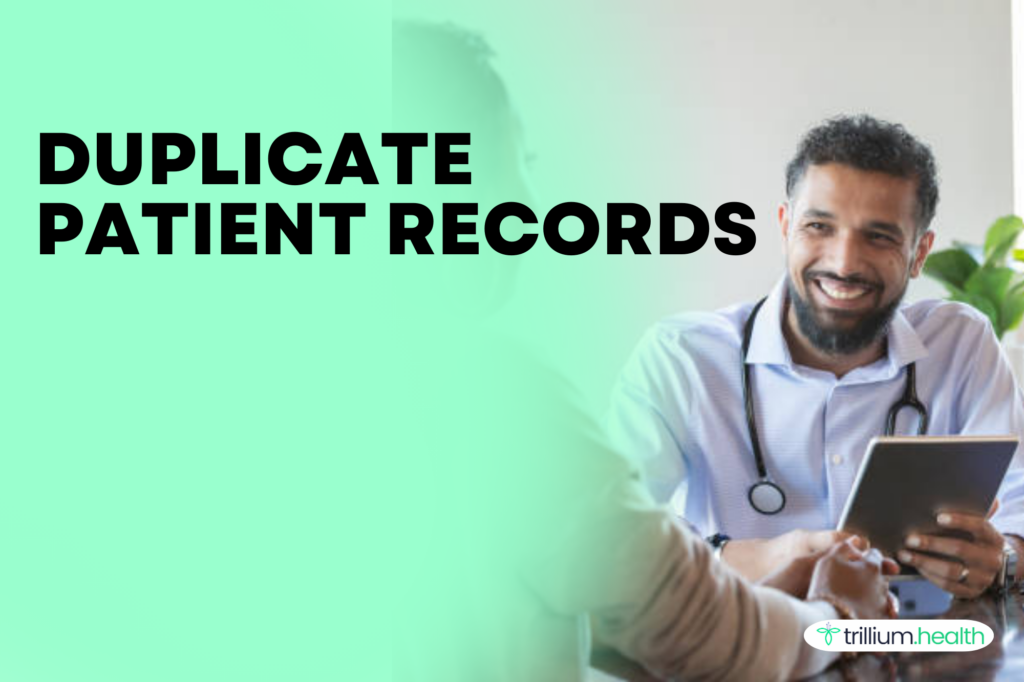 Duplicate patient records